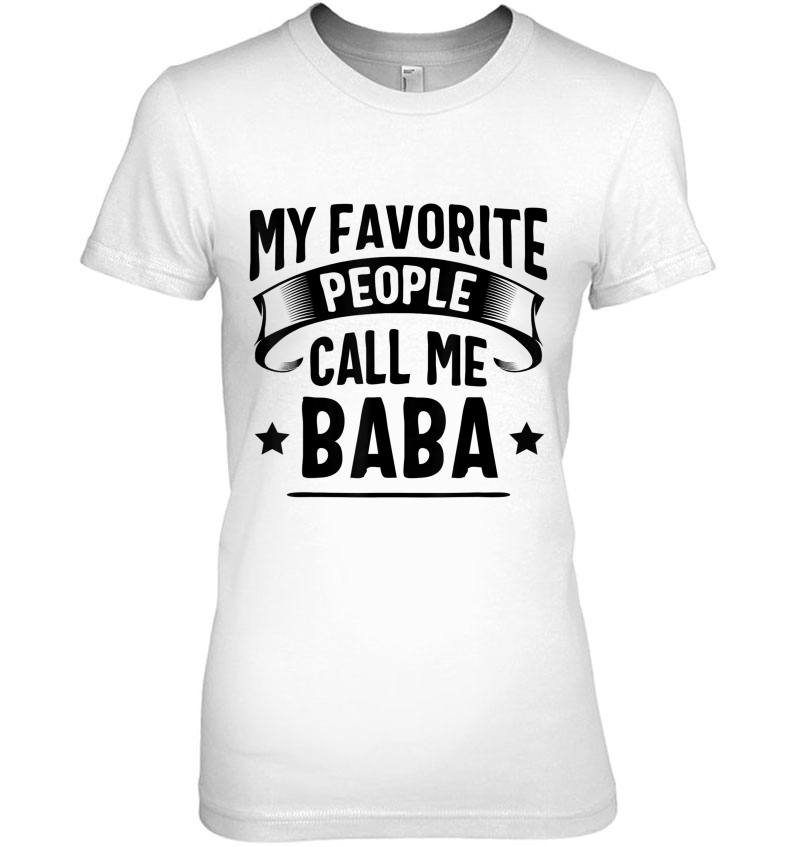 My Favorite People Call Me Baba Fathers Day Hoodie