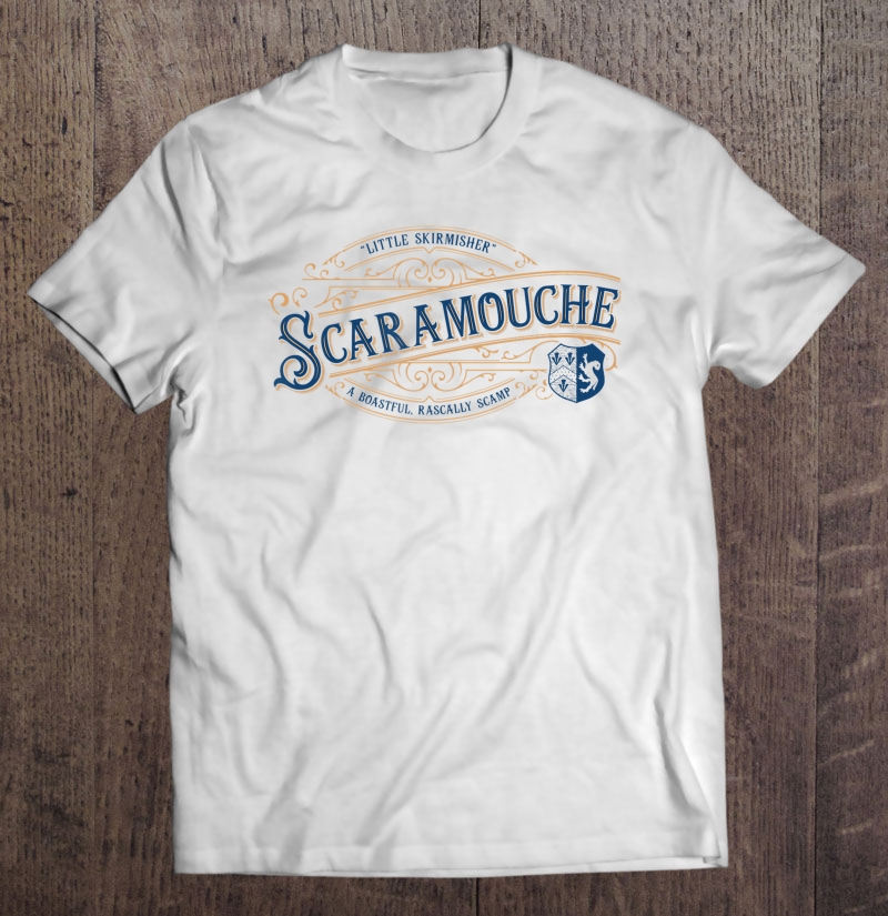 Scaramouche - A Boastful Rascally Scamp - Grandiloquent Word Shirt