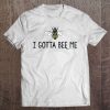Vintage Honey Bee I Gotta Bee Me Beekeeping Tee