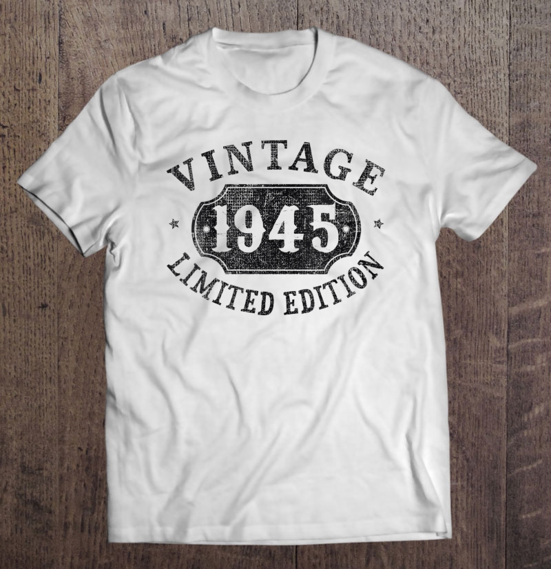 Womens 75 Years Old 75Th Birthday Anniversary Gift Limited 1945 V-Neck Shirt