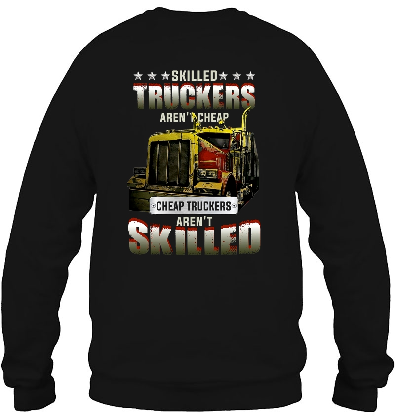 Skilled Truckers Aren't Cheap Cheap Truckers Aren't Skilled Truck Driver Mugs