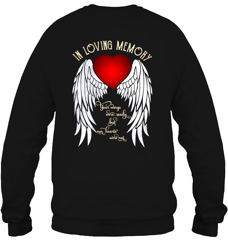 In Loving Memory Your Wings Were Ready But Our Hearts Were Not Heart Wings Version Mugs