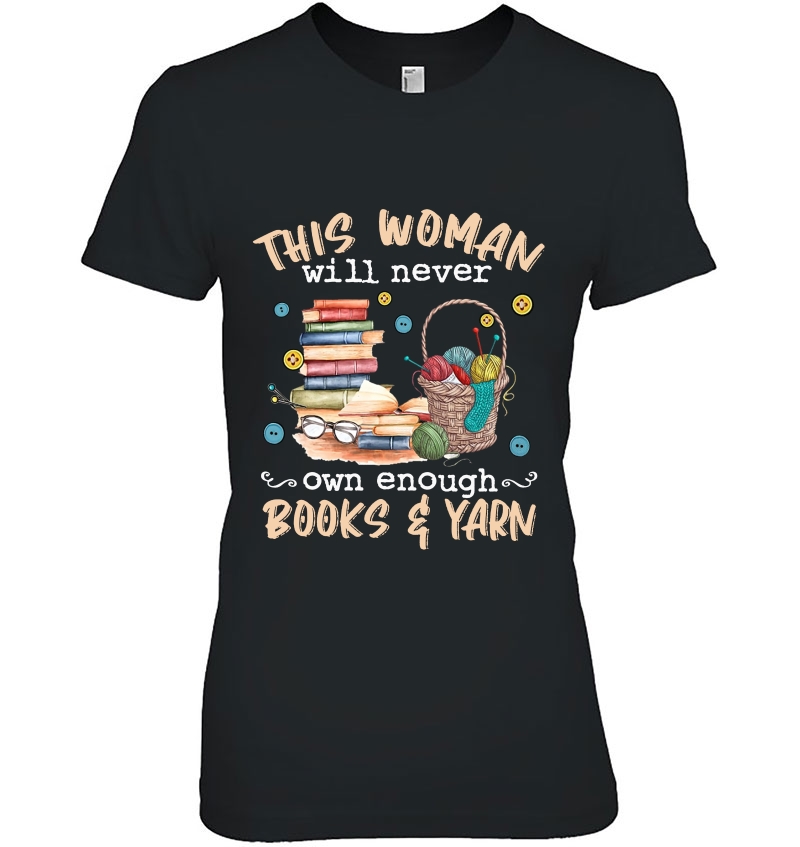 This Woman Will Never Own Enough Books & Yarn Hoodie