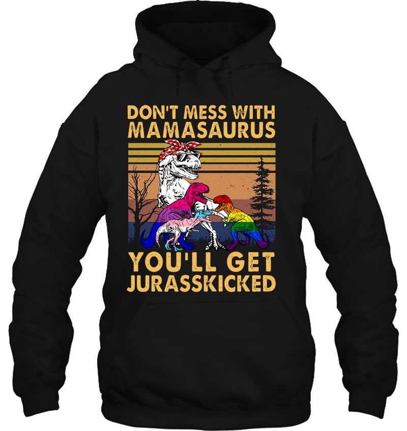 Don't Mess With Mamasaurus You'll Get Jurasskicked Dinosaur LGBT Pride Mugs