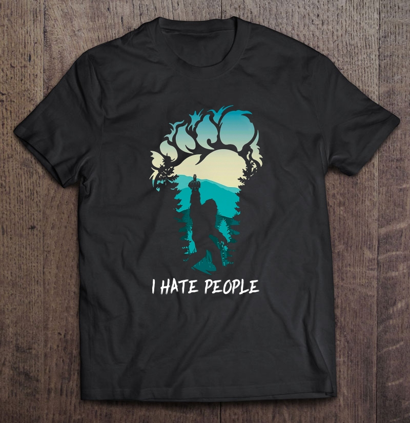 I Hate People Funny Middle Finger Bigfoot Shirt