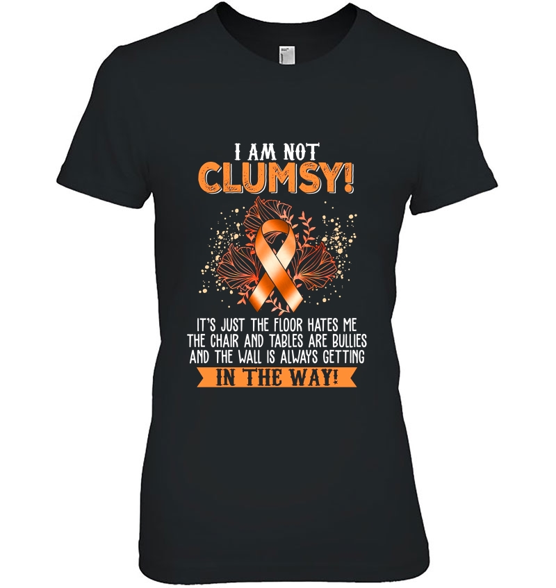 I Am Not Clumsy It's Just The Floor Hates Me Leukemia Awareness Hoodie