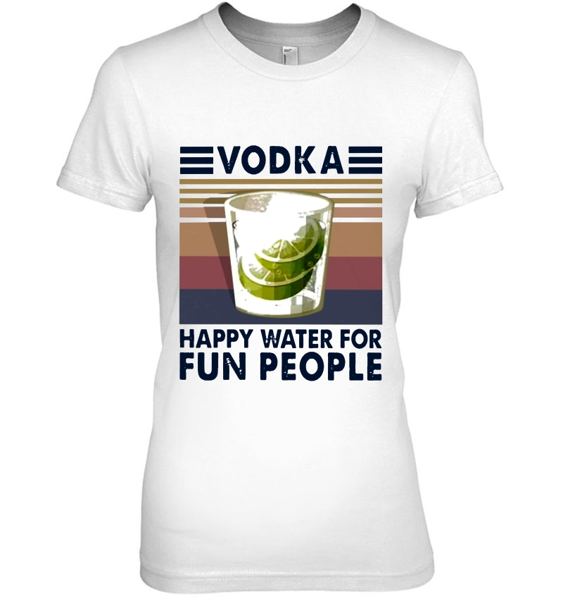 Vodka Happy Water For Fun People Vintage Version Hoodie