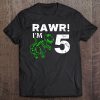 5Th Birthday Rawr I'm 5 Shirt Five Year Old Dinosaur Gift Tee