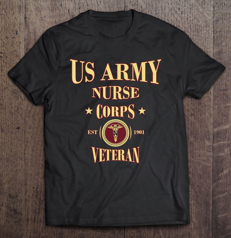 Army Nurse Corps Veteran Us Army Medical Corps Gift Shirt