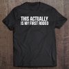 Cowboy Cowgirl Funny Gift - This Actually Is My First Rodeo Tee