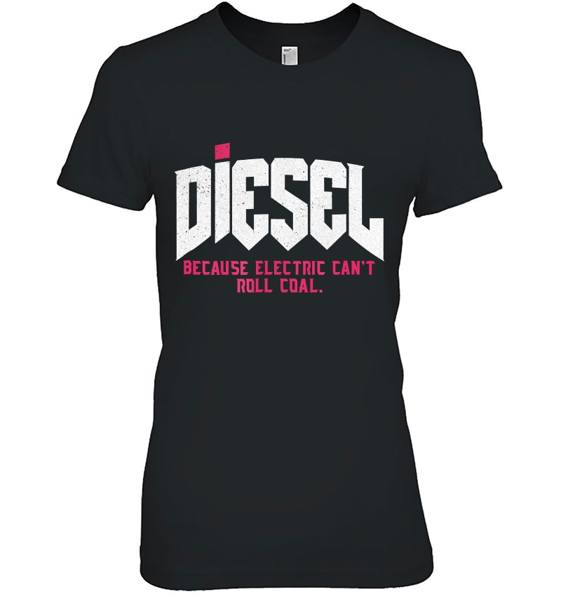 Diesel Because Electric Can't Roll Coal - Diesel Hoodie