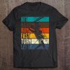 Distressed Vintage Hit Hard Run Fast Turn Left Gift Tee