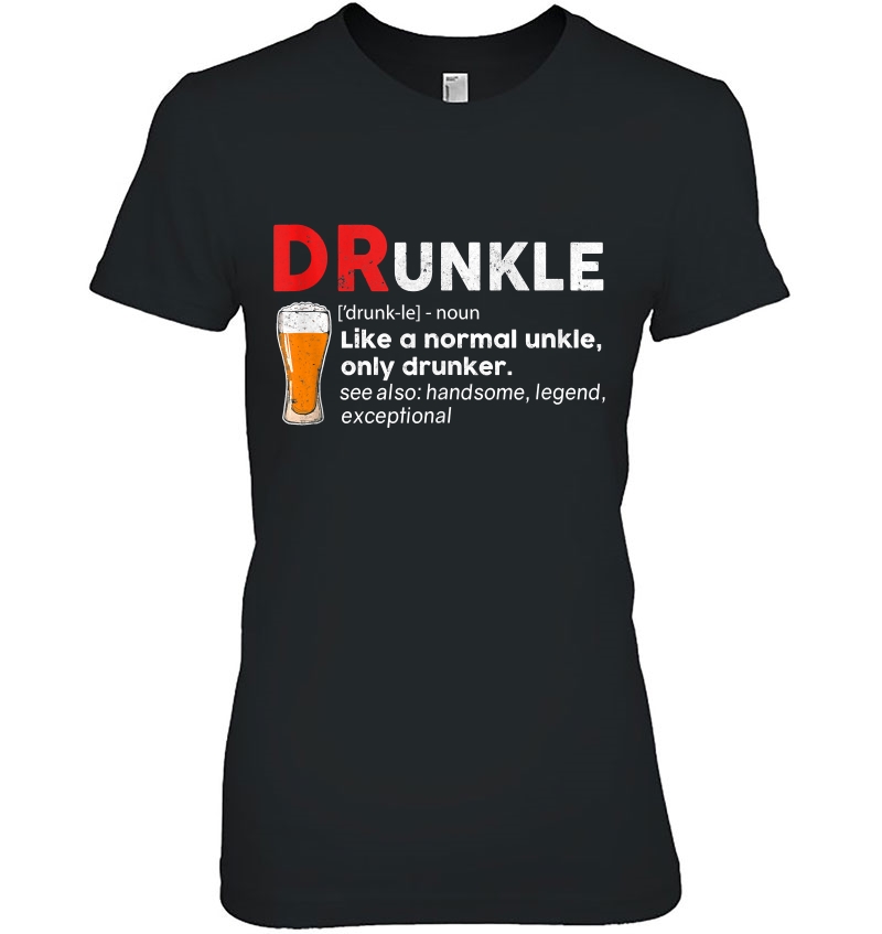 Drunkle Definition Like A Normal Uncle Only Drunker Uncle Hoodie