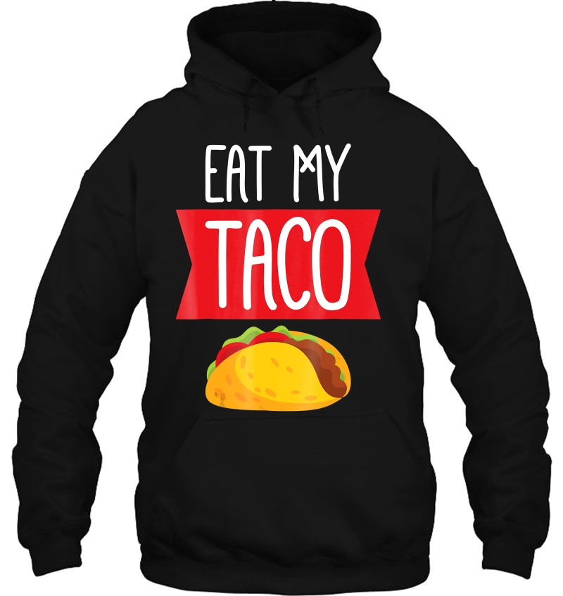 Eat My Taco Lesbian Shirt - Funny Gift Lgbt Mugs