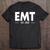 Emt Established Est 2020 Ems Amr Emt Graduation Gift Tee