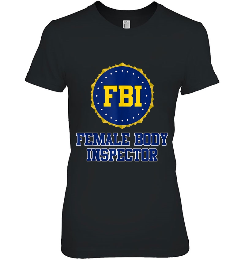 Fbi Female Body Inspector Hoodie