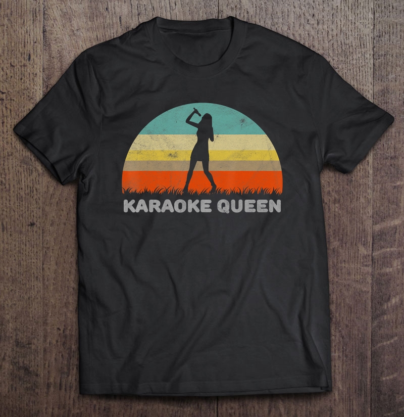 Karaoke Queen Shirt