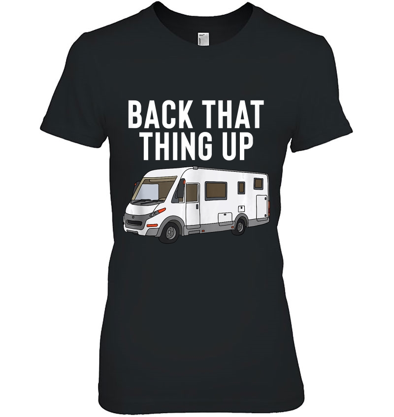 Rv Motorhome - Back That Thing Up Hoodie