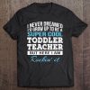 Super Cool Toddler Teacher Tee