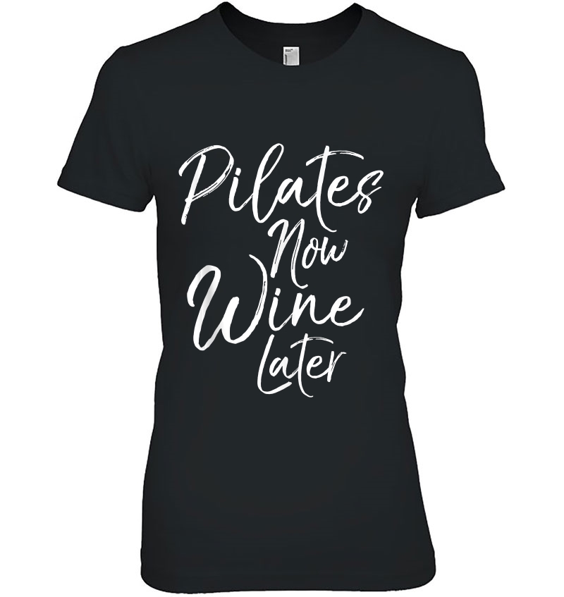 Yoga Gift For Drinkers Cute Pilates Now Wine Later Hoodie