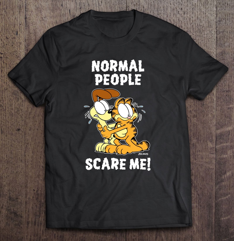 Garfield Normal People Scare Me Shirt