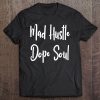 Ggt Urban Mad Hustle Dope Soul Artist Entrepreneur Tee