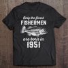 Gift For 69 Year Old Fishing Fisherman 1951 69Th Birthday Tee