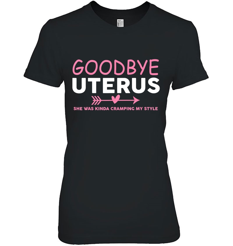 Goodbye Uterus Mommy She Was Kinda Cramping My Style Pajama Hoodie