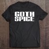 Goth Spice Tee