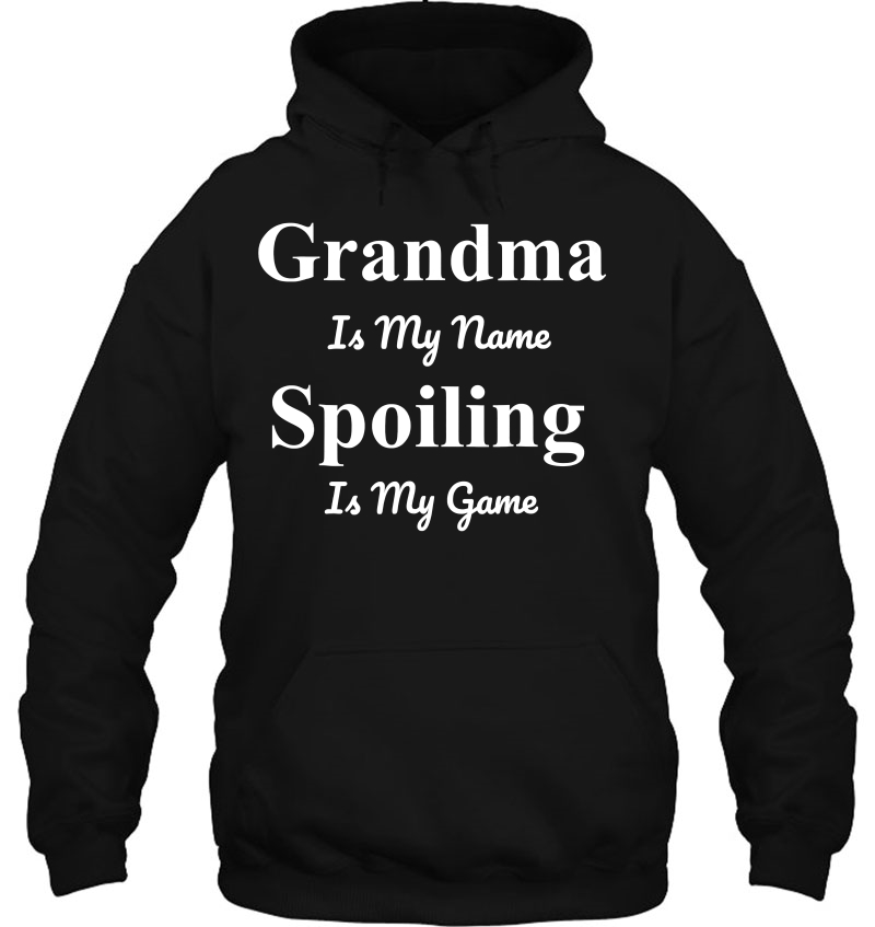 Grandma Is My Name Spoiling Is My Game Mugs