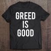 Greed Is Good Love The Money Woman Mans Tee