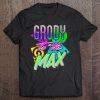 Grody To The Max Retro 80'S Costume Party Tee