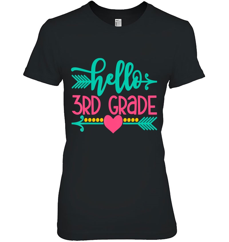 Hello 3Rd Grade Girls Back To School Gift Cute Heart Arrow Ladies Tee