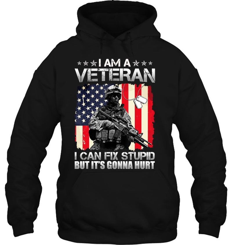 I Am A Veteran I Can Fix Stupid But It's Gonna Hurt Mugs