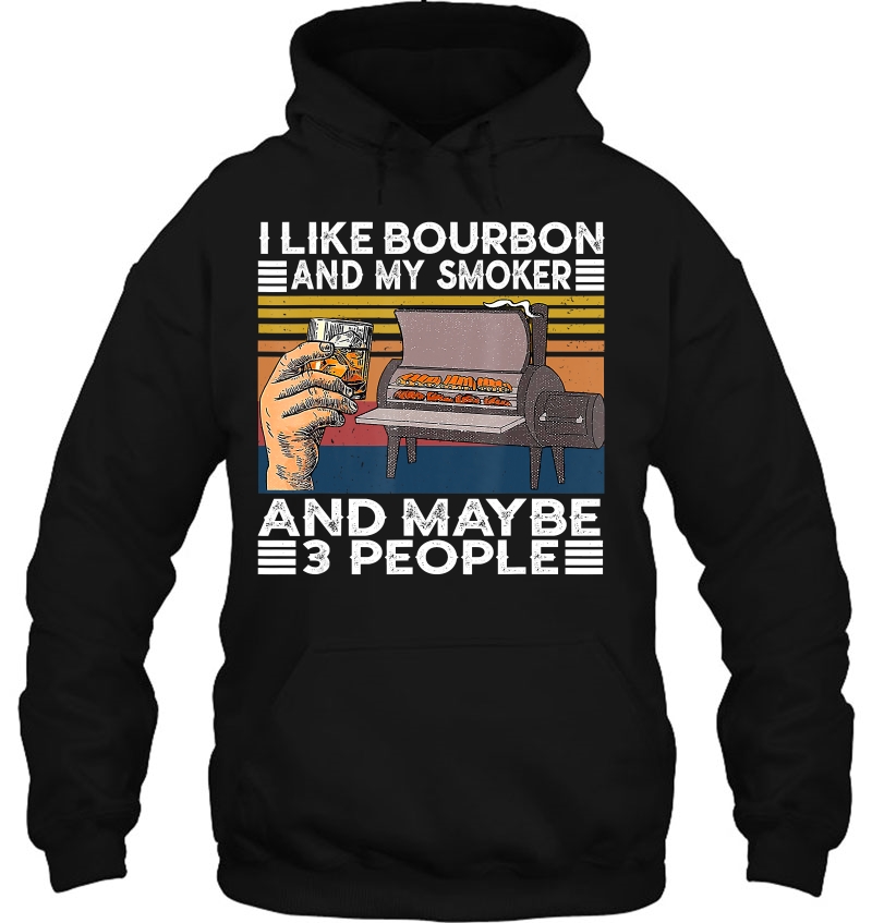 I Like Bourbon And My Smoker And Maybe 3 People Bbq Vintage Mugs