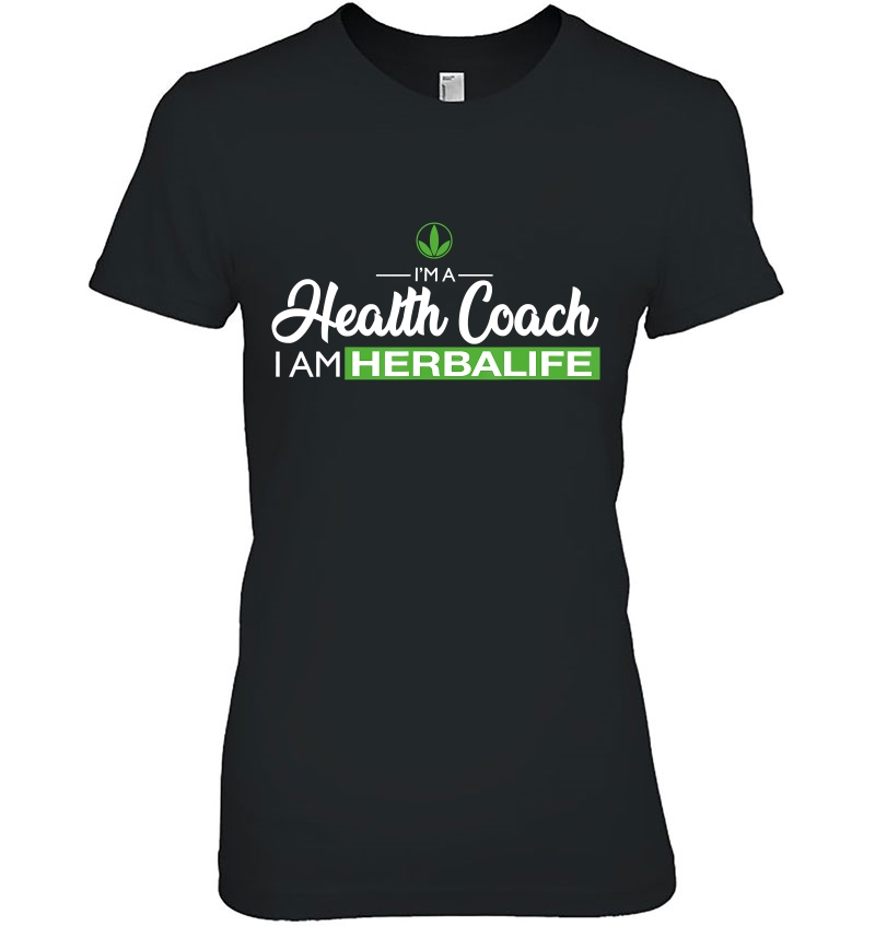 I'm A Health Coach, I Am Herbalife Hoodie