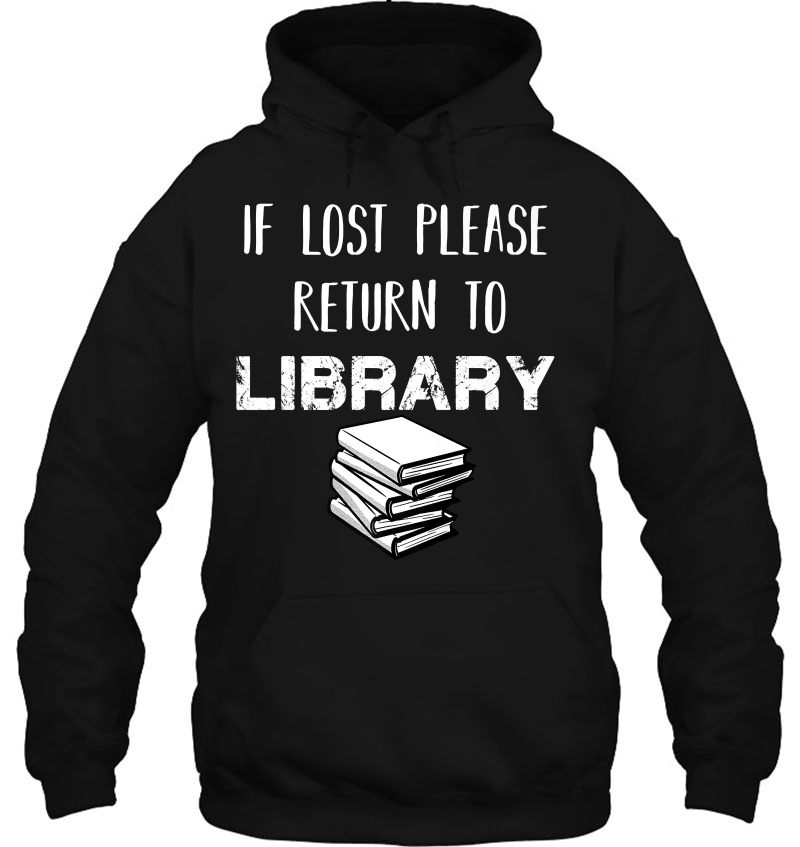 If Lost Please Return To Library - Funny Book Lover Mugs