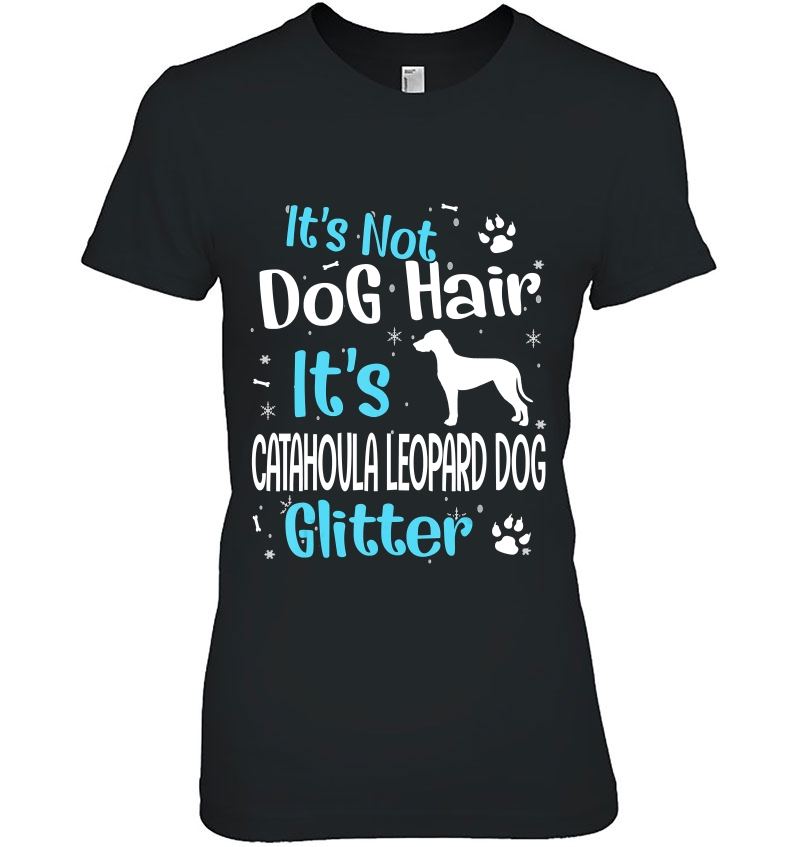 It's Not Dog Hair It's Catahoula Leopard Dog Glitter Hoodie