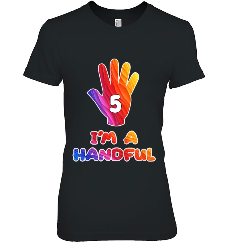 Kids I'm A Handful Cute Gift For 5 Year Old Birthday Hoodie