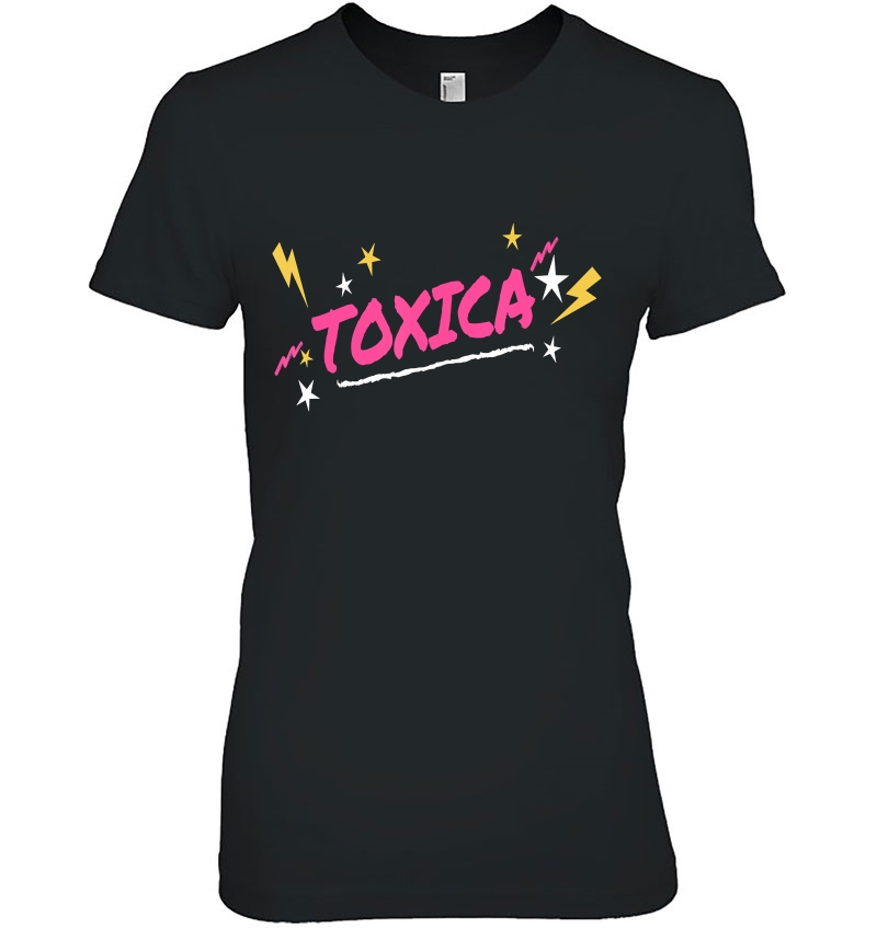 La Toxica Shirt Hispanic Mom Trending Ladies Tee