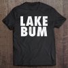 Lake Bum Tee