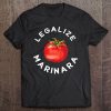 Legalize Our Marinara Tomato Sauce Tee