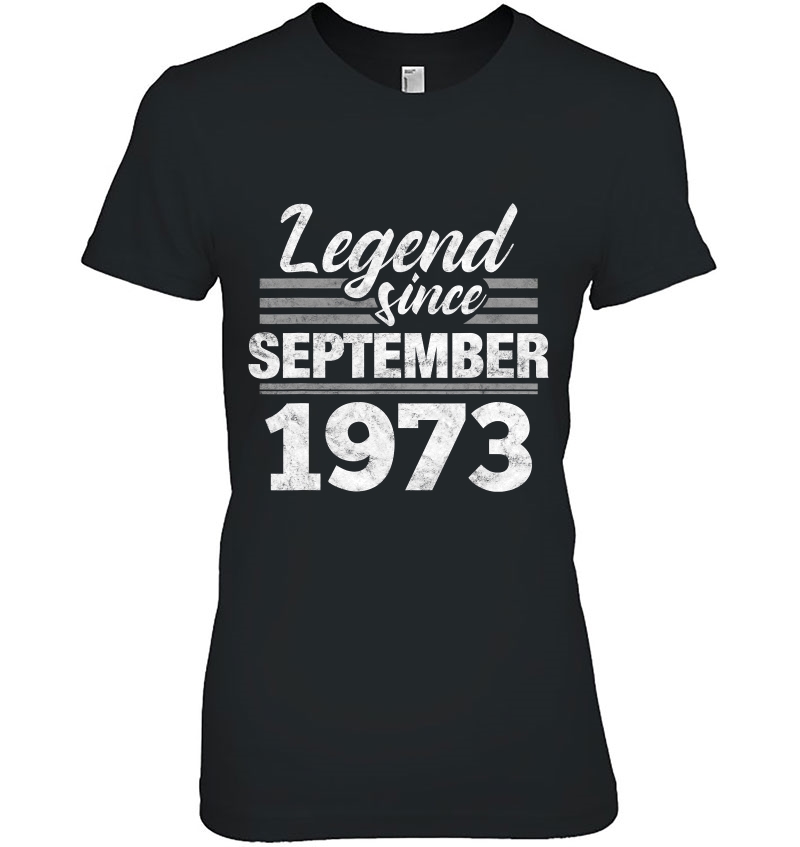 Legend Since September 1973 - 47Th Birthday 47 Year Old Ladies Tee