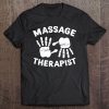 Massage Therapist Funny Tee