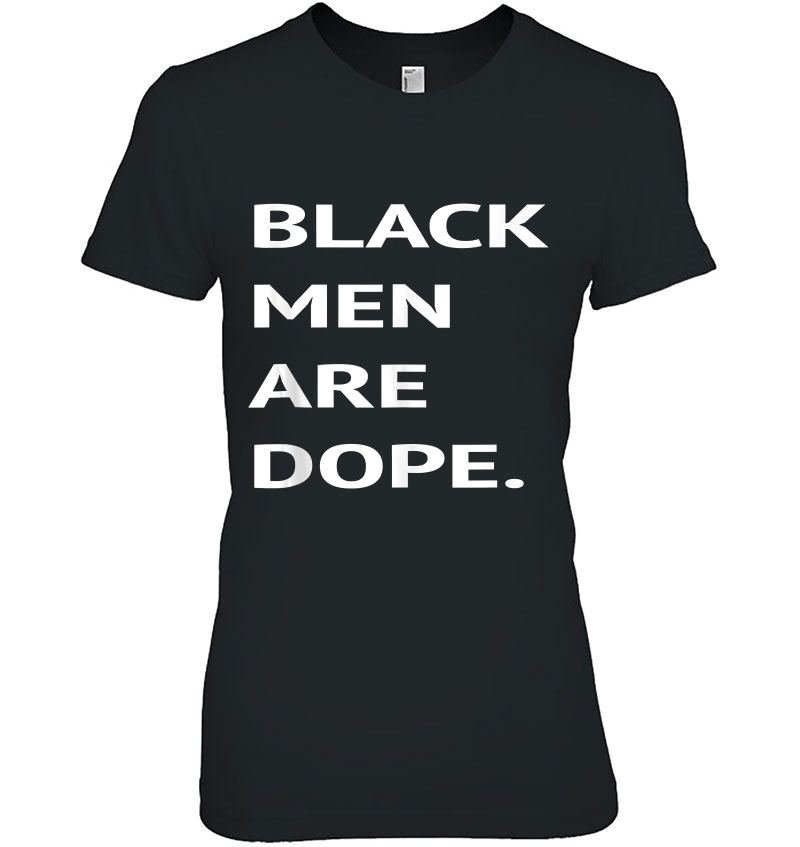 Mens Black Men Are Dope Couples Trendy Fun Ladies Tee