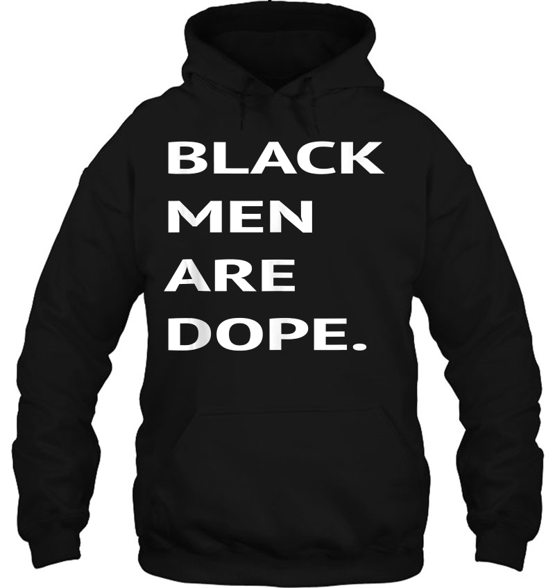 Mens Black Men Are Dope Couples Trendy Fun Hoodie