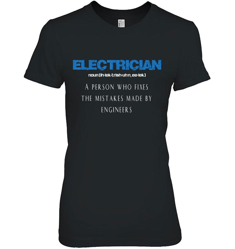 Mens Electrician Funny Electrician Definition Ladies Tee