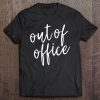 Out Of Office Women's Tee