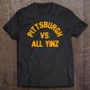 Pittsburgh Vs. All Yinz Super Sports Fan Tee