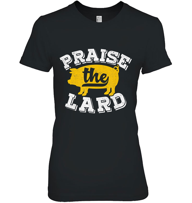 Praise The Lard Funny Barbecue Fathers Day Gift Hoodie